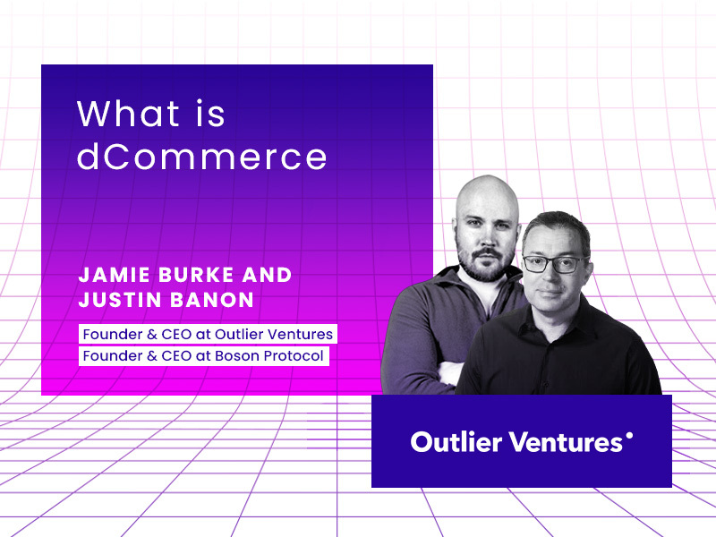 What Is DCommerce Outlier Ventures