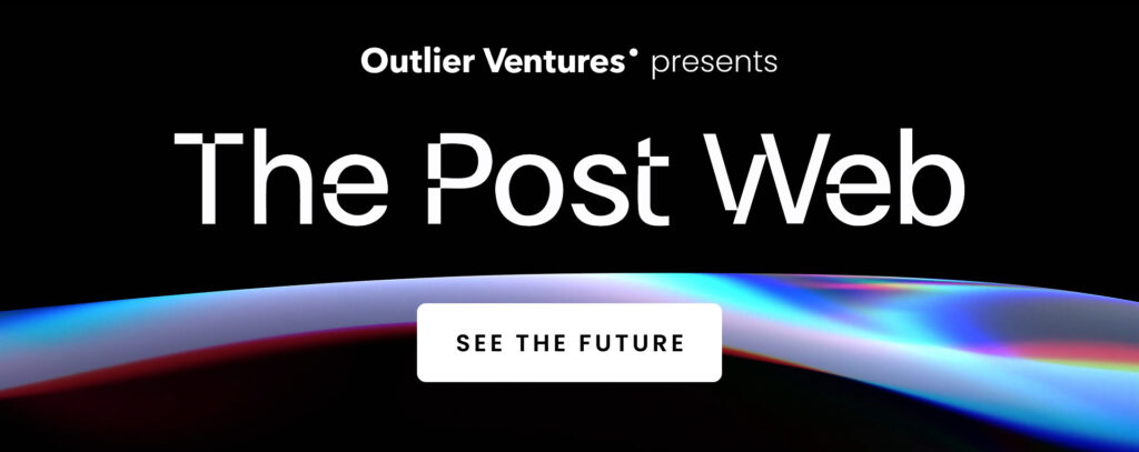 Image and link to find out more about the Post Web, Outlier Ventures